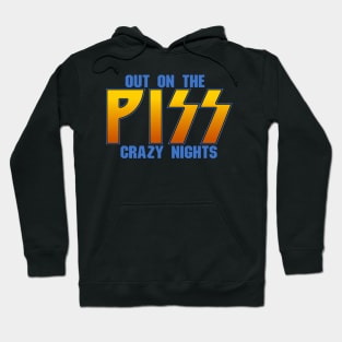 Out on the Piss Hoodie